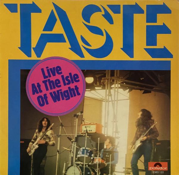Taste (2) - Live At The Isle  Of Wight