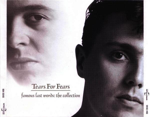 Tears For Fears - Famous Last Words - The Collection