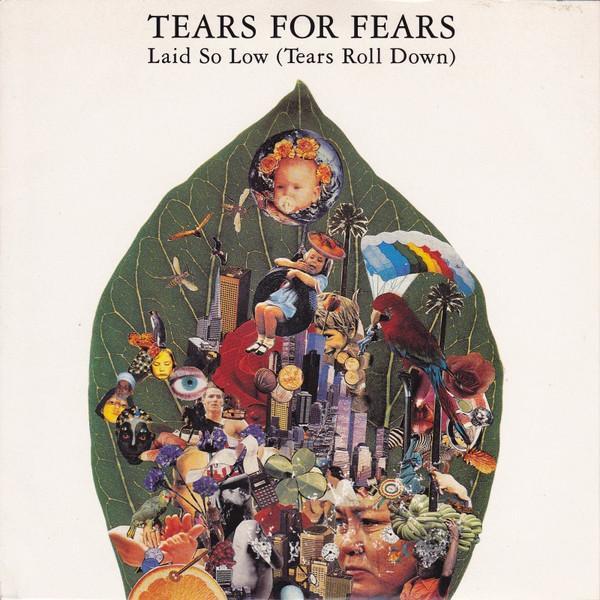 Tears For Fears - Laid So Low (Tears Roll Down)