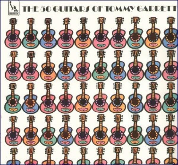 The 50 Guitars Of Tommy Garrett - The 50 Guitars Of Tommy Garrett