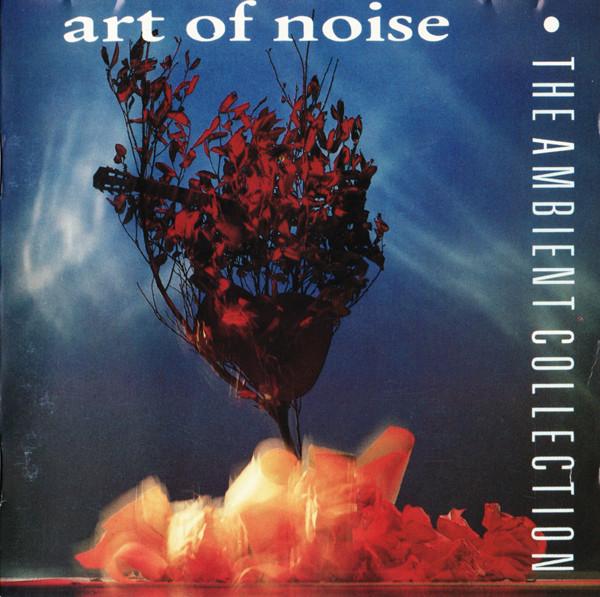 The Art Of Noise - The Ambient Collection