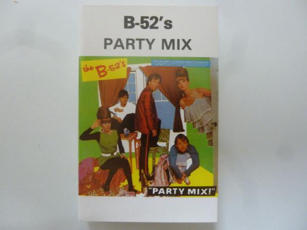 The B-52's - Party Mix!