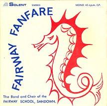 The Band And Choir Of The Fairway School, Sandown - Fairway Fanfare