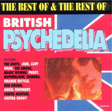  - The Best Of & The Rest Of British Psychedelia