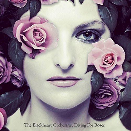 The Blackheart Orchestra - Diving For Roses