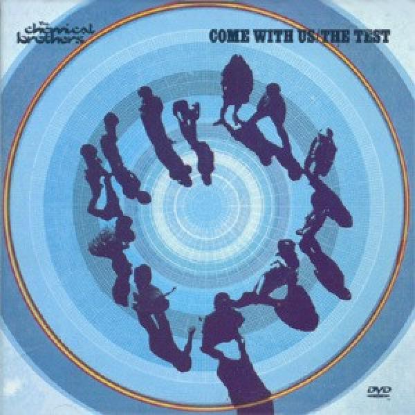 The Chemical Brothers - Come With Us / The Test