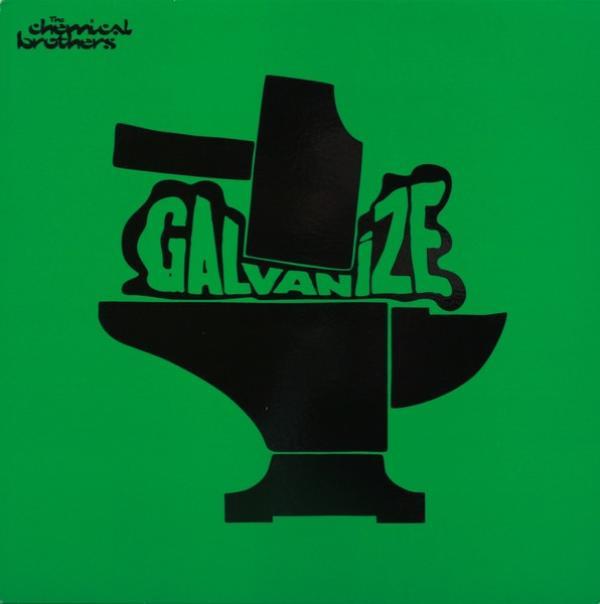 The Chemical Brothers - Galvanize
