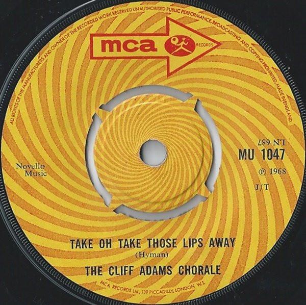 The Cliff Adams Singers - Take Oh Take Those Lips Away