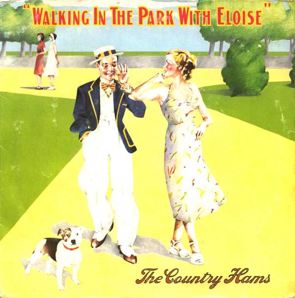 The Country Hams - Walking In The Park With Eloise