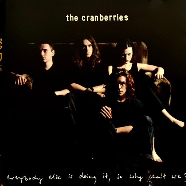 The Cranberries - Everybody Else Is Doing It, So Why Can't We?