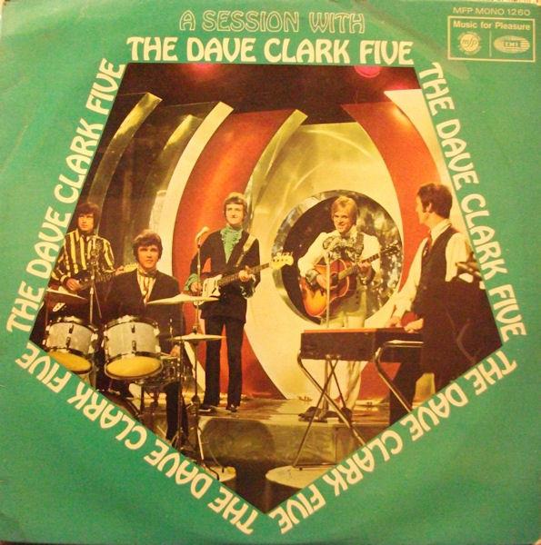 The Dave Clark Five - A Session With The Dave Clark Five