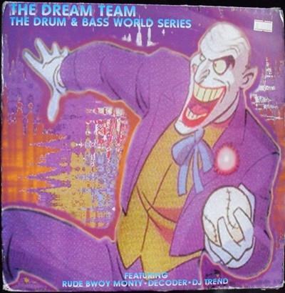 The Dream Team - The Drum & Bass World Series