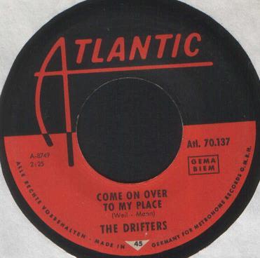 The Drifters - Come On Over To My Place / Chains Of Love