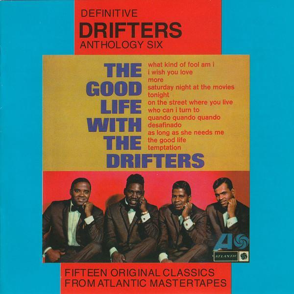 The Drifters - The Good Life With The Drifters