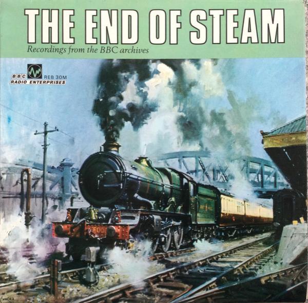  - The End Of Steam