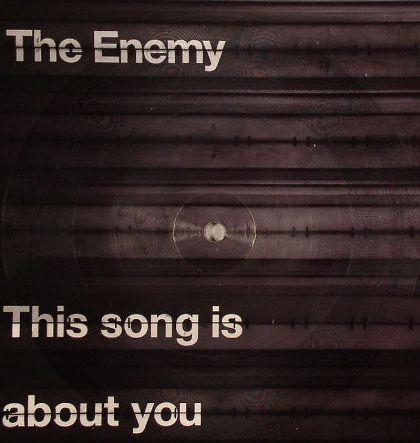 The Enemy (6) - This Song Is About You