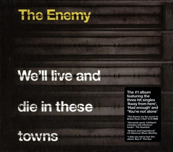 The Enemy (6) - We'll Live And Die In These Towns