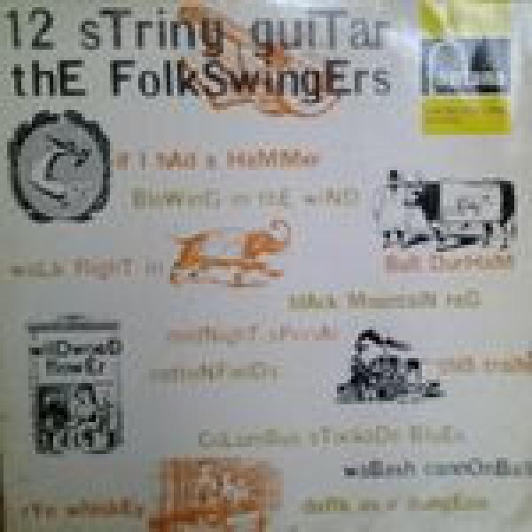 The Folkswingers - 12 String Guitar!