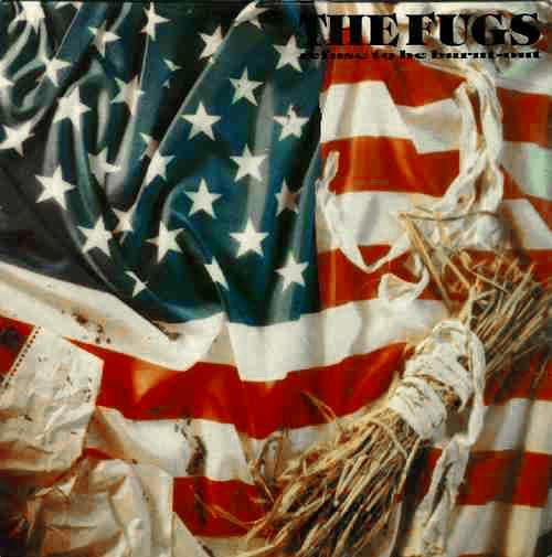 The Fugs - Refuse To Be Burnt-Out (Live Album '84)