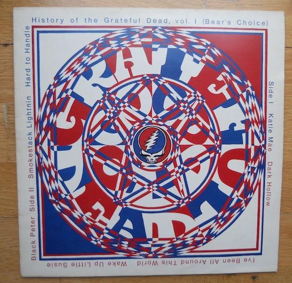 The Grateful Dead - History Of The Grateful Dead, Vol. 1 (Bear's Choice)