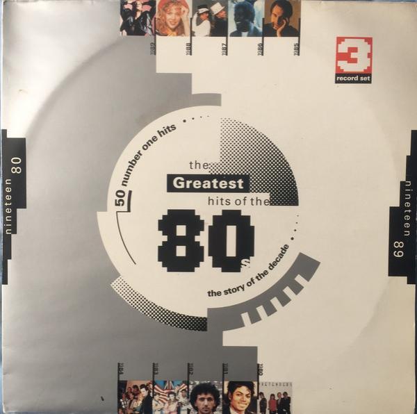  - The Greatest Hits Of The 80's