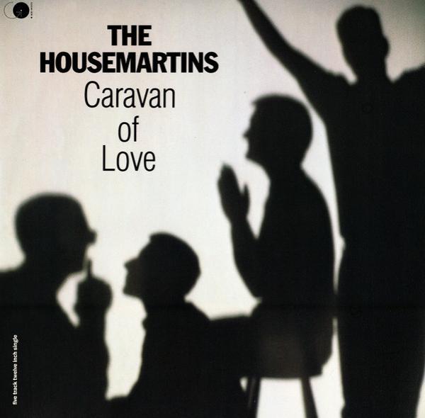 The Housemartins - Caravan Of Love