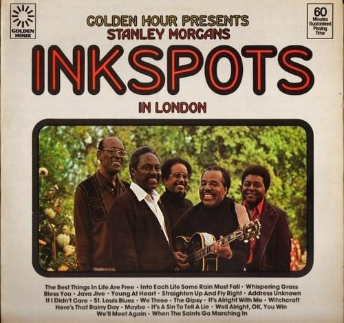 The Ink Spots - Golden Hour Presents Stanley Morgans Inkspots In London
