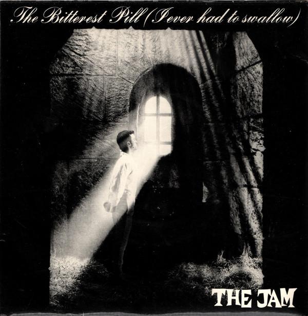 The Jam - The Bitterest Pill (I Ever Had To Swallow)