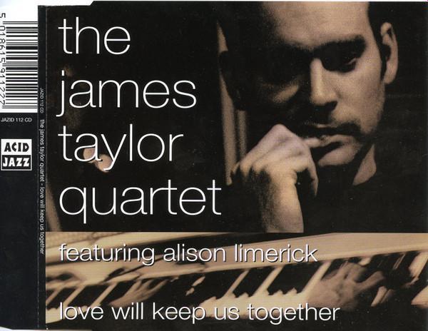 The James Taylor Quartet, Alison Limerick - Love Will Keep Us Together