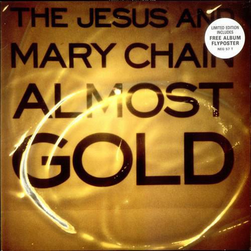 The Jesus And Mary Chain - Almost Gold