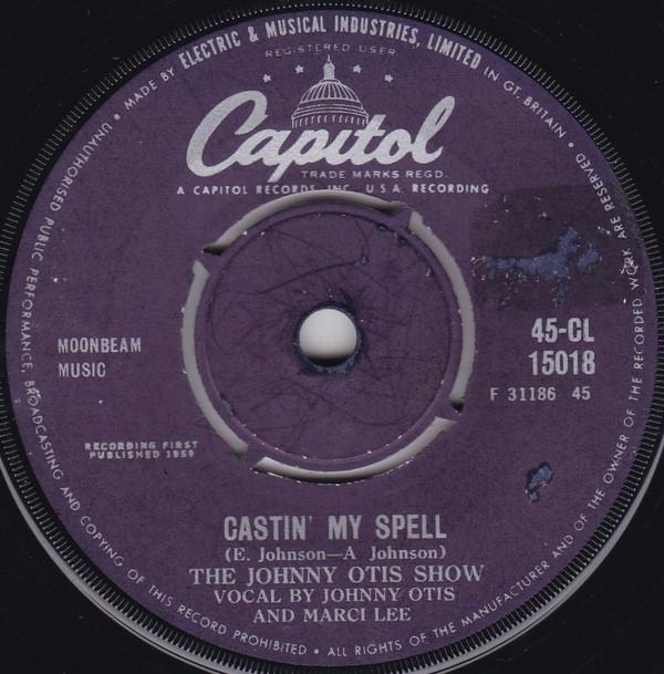 The Johnny Otis Show - Castin' My Spell / Telephone Baby
