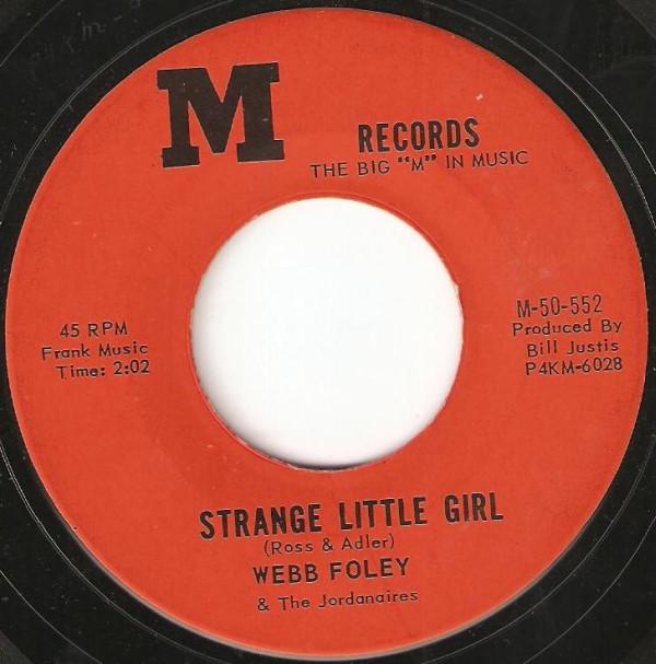 The Jordanaires, Webb Foley - Strange Little Girl / One By One