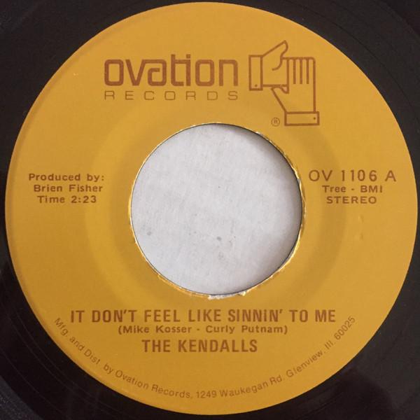 The Kendalls - It Don't Feel Like Sinnin' To Me