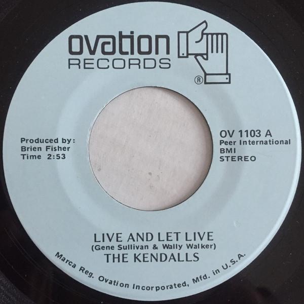 The Kendalls - Live And Let Live