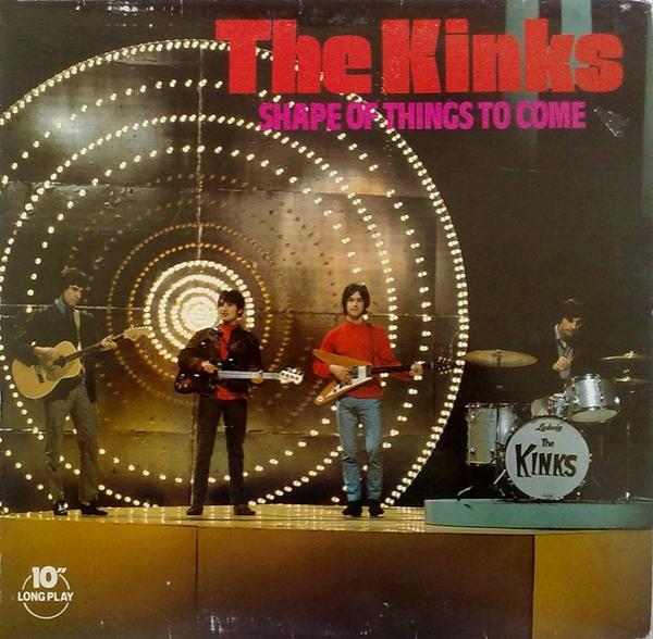 The Kinks - Shape Of Things To Come