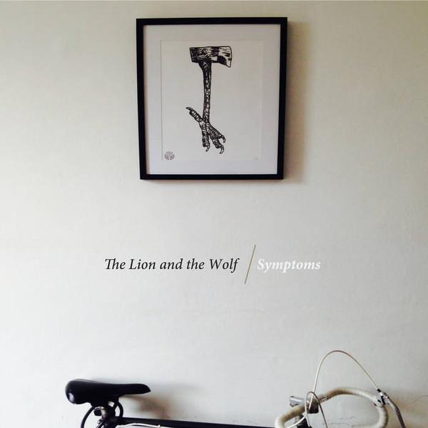 The Lion And The Wolf - Symptoms