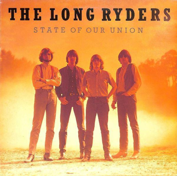 The Long Ryders - State Of Our Union