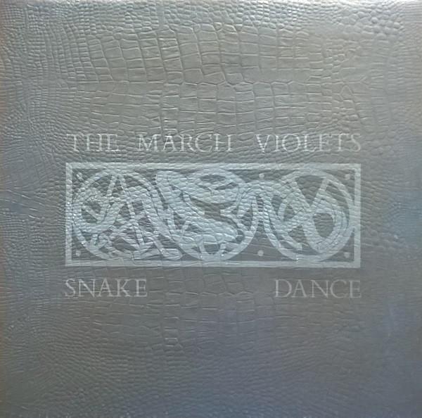 The March Violets - Snake Dance