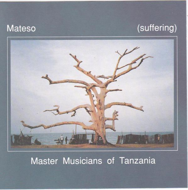 The Master Musicians Of Tanzania - Mateso