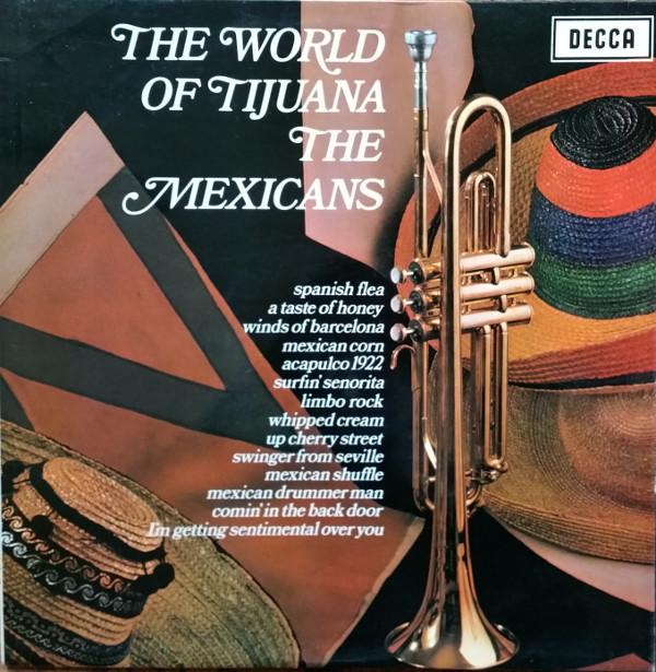 The Mexicans - The World Of Tijuana
