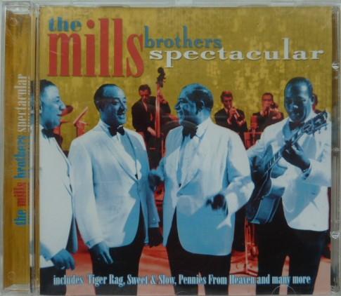The Mills Brothers - Spectacular