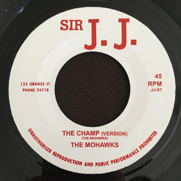 The Mohawks - The Champ / Give Me Some