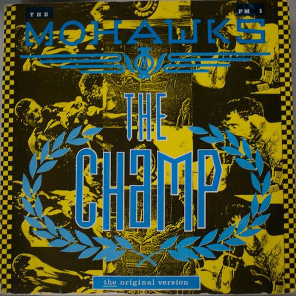 The Mohawks - The Champ