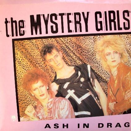The Mystery Girls - Ash In Drag