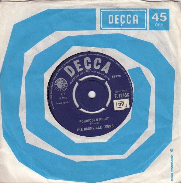 The Nashville Teens - Forbidden Fruit / Revived 45 Time