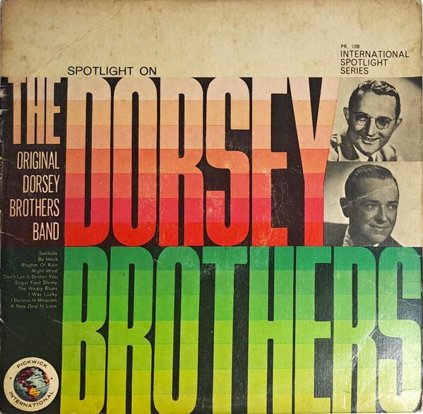 The Original Dorsey Brothers Band - Spotlight On The Dorsey Brothers