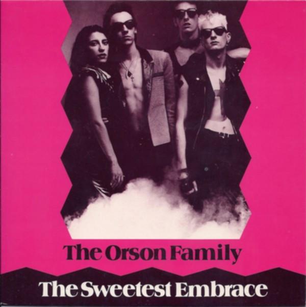 The Orson Family - The Sweetest Embrace