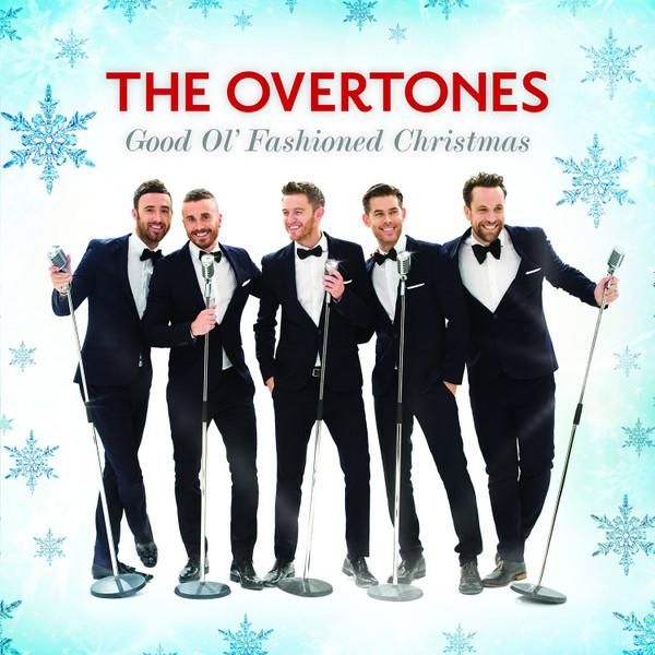 The Overtones (3) - Good Ol' Fashioned Christmas