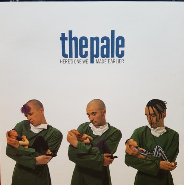 The Pale - Here's One We Made Earlier