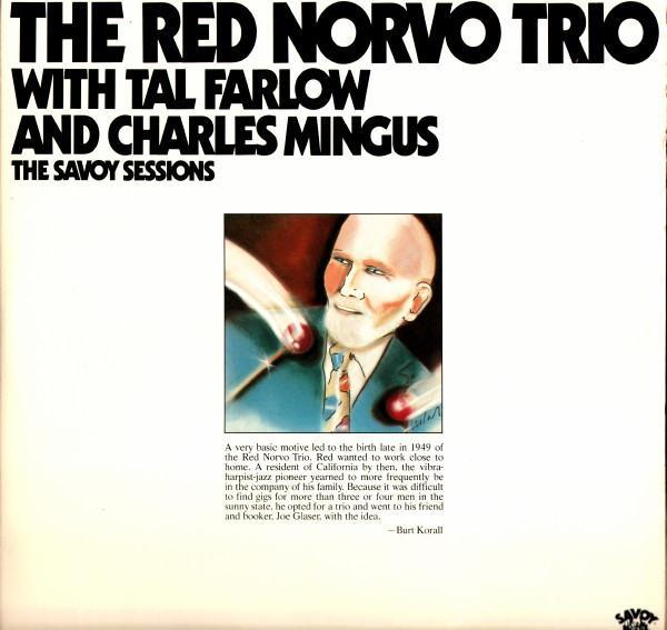 The Red Norvo Trio, Tal Farlow, Charles Mingus - The Savoy Sessions